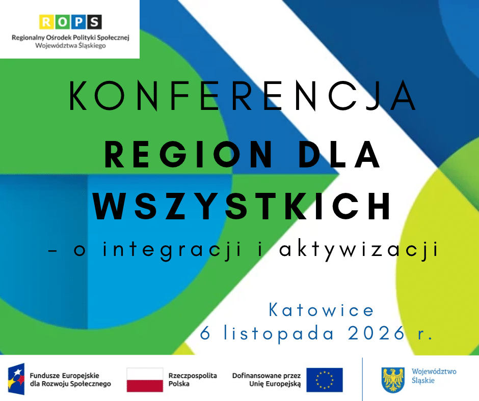 Zapraszamy na konferencję pn. „Region dla wszystkich – o integracji i aktywizacji”